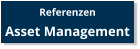 Referenzen  Asset Management