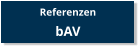 Referenzen  bAV