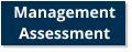 Management Assessment